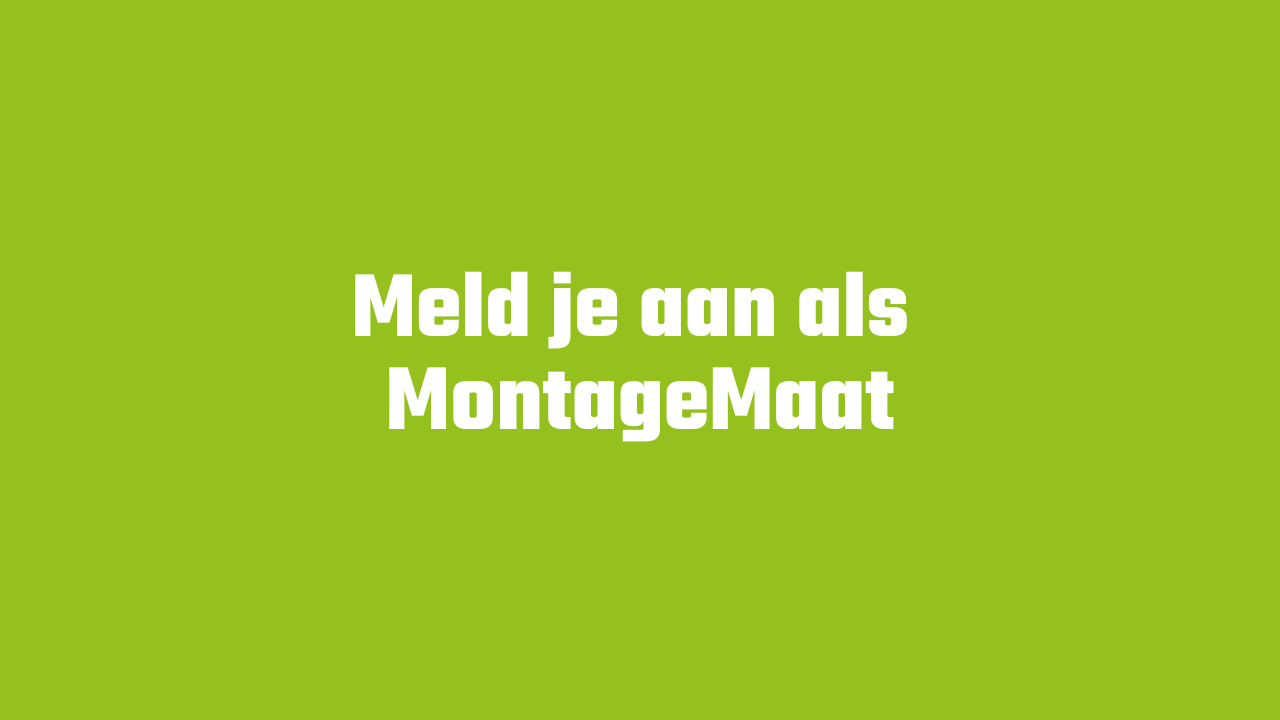 Meld je aan als MontageMaat bij Prefabmaat 